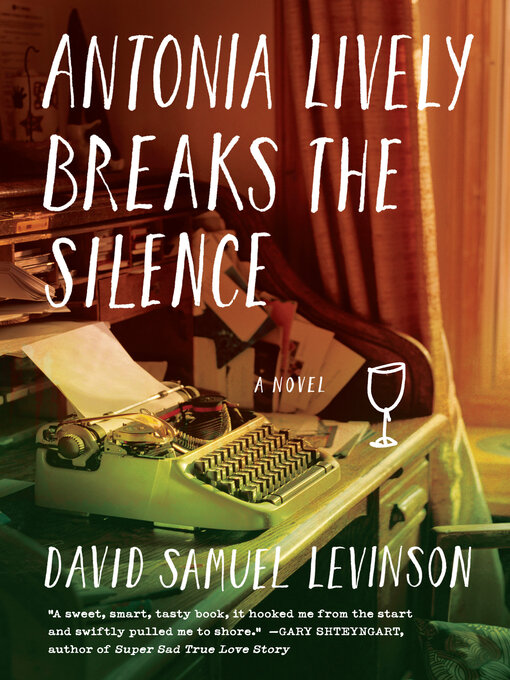 Title details for Antonia Lively Breaks the Silence by David Samuel Levinson - Wait list
